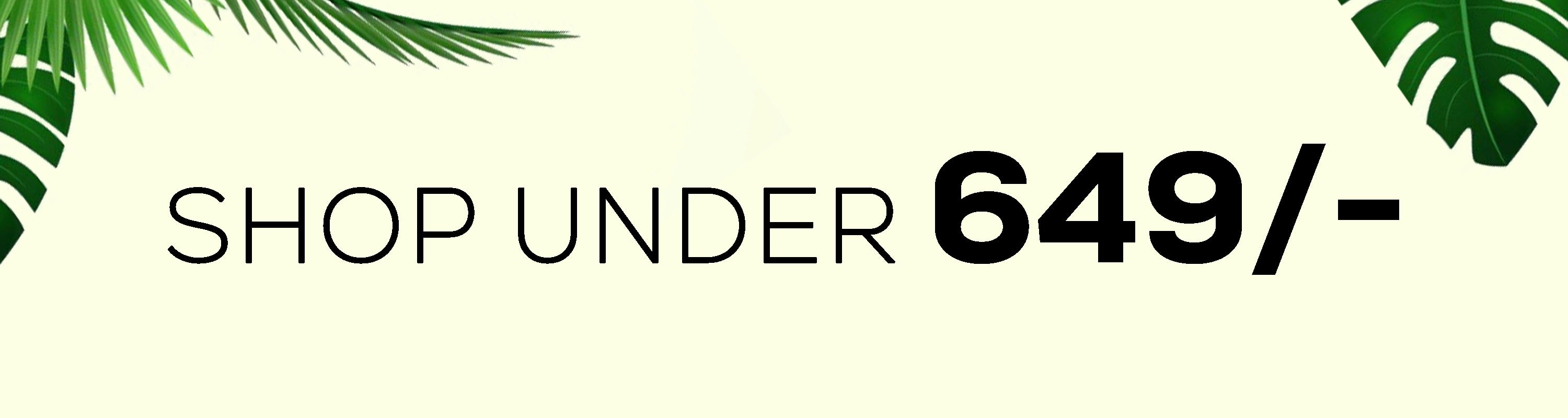 Promotional banner with text 'Shop under 649/' on a light background with green leaves.